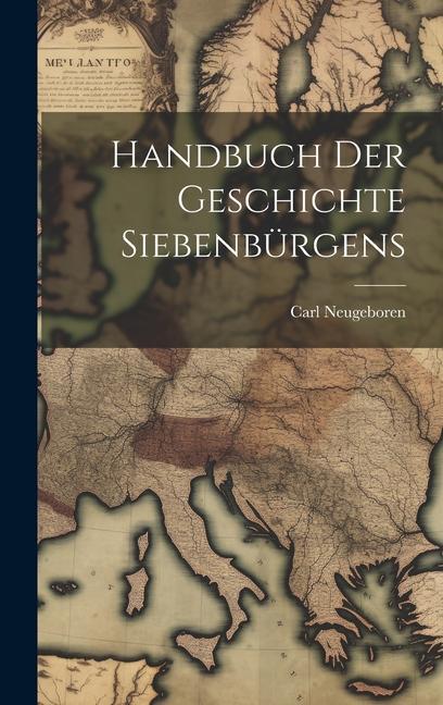 Knjiga Handbuch Der Geschichte Siebenbürgens 