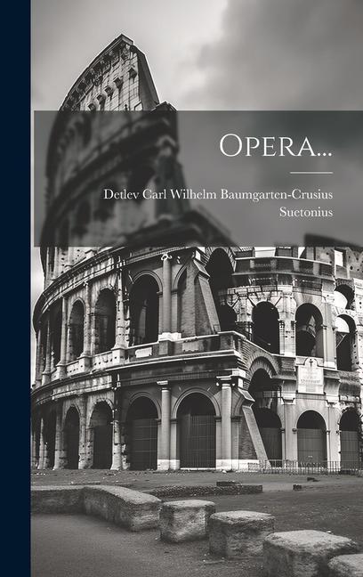 Book Opera... Detlev Carl Wilhelm Baumgarten-Crusius