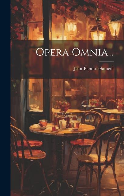 Knjiga Opera Omnia... Jean-Baptiste Santeul