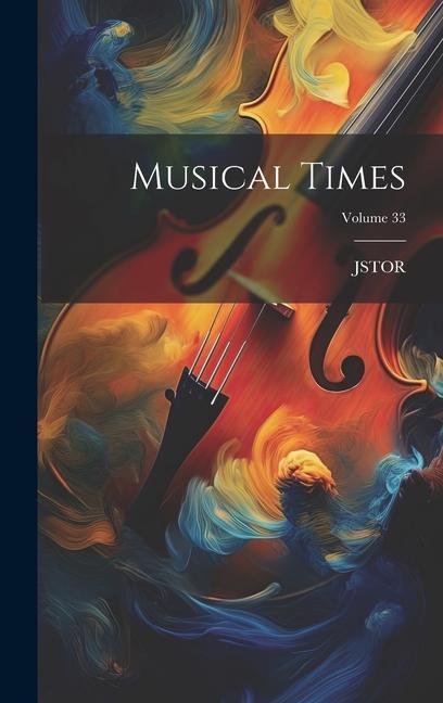 Buch Musical Times; Volume 33 JSTOR (Organization)