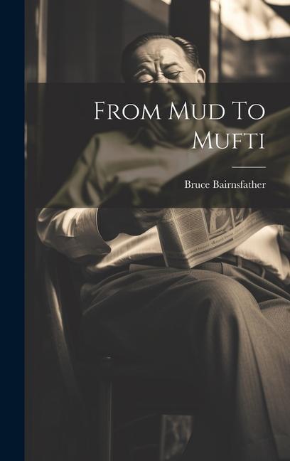 Boek From Mud To Mufti Bruce Bairnsfather
