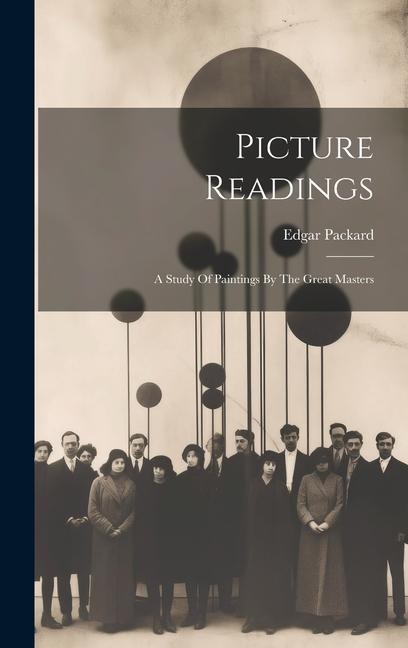 Buch Picture Readings: A Study Of Paintings By The Great Masters Edgar Packard