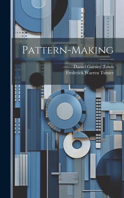 Kniha Pattern-making Daniel Gurney Town