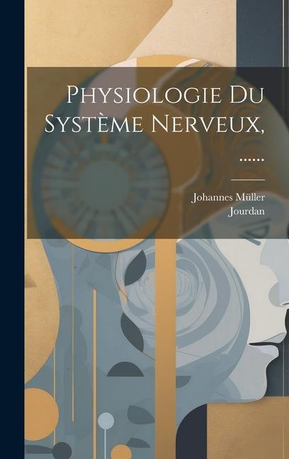 Kniha Physiologie Du Syst?me Nerveux, ...... Jourdan