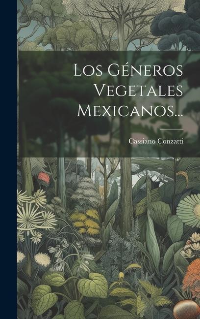 Kniha Los Géneros Vegetales Mexicanos... 