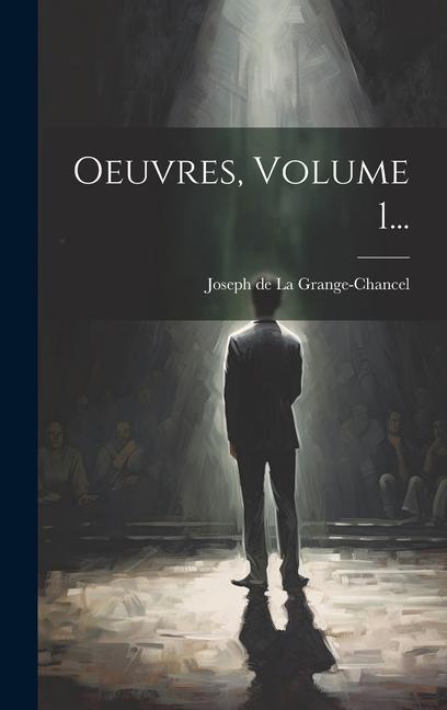 Knjiga Oeuvres, Volume 1... Joseph de La Grange-Chancel