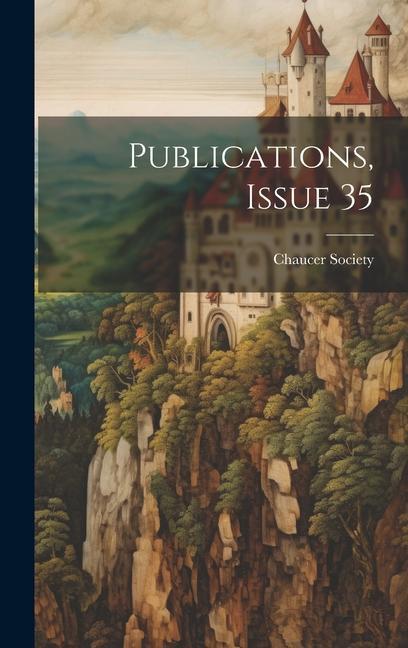 Book Publications, Issue 35 Chaucer Society