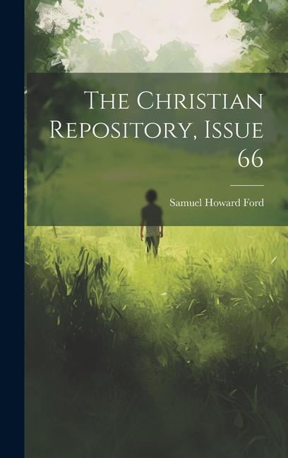 Buch The Christian Repository, Issue 66 Samuel Howard Ford