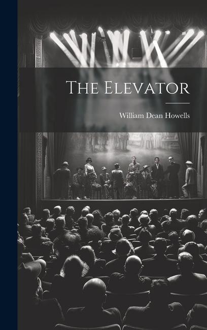 Knjiga The Elevator William Dean Howells