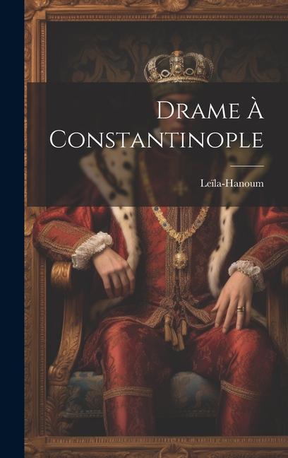 Kniha Drame ? Constantinople 