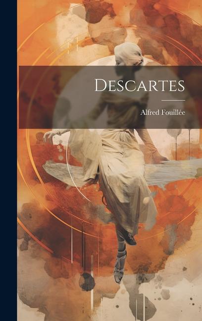 Knjiga Descartes Alfred Fouillée