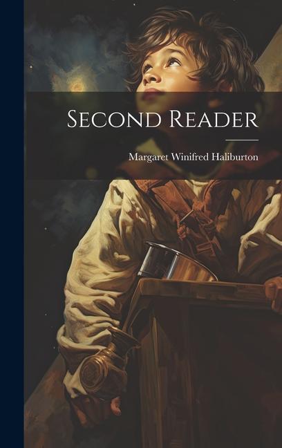 Buch Second Reader Margaret Winifred Haliburton
