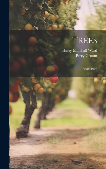 Book Trees: Fruits.1908 Percy Groom