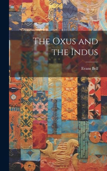 Buch The Oxus and the Indus Evans Bell