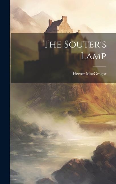 Knjiga The Souter's Lamp Hector MacGregor