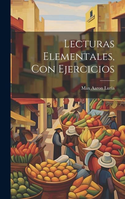 Knjiga Lecturas Elementales, Con Ejercicios Max Aaron Luria