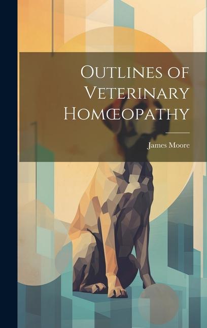 Книга Outlines of Veterinary Homoeopathy 