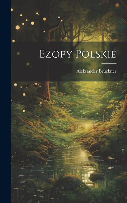 Boek Ezopy Polskie Aleksander Brückner
