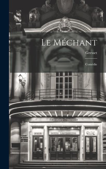 Boek Le Méchant: Comédie Gresset