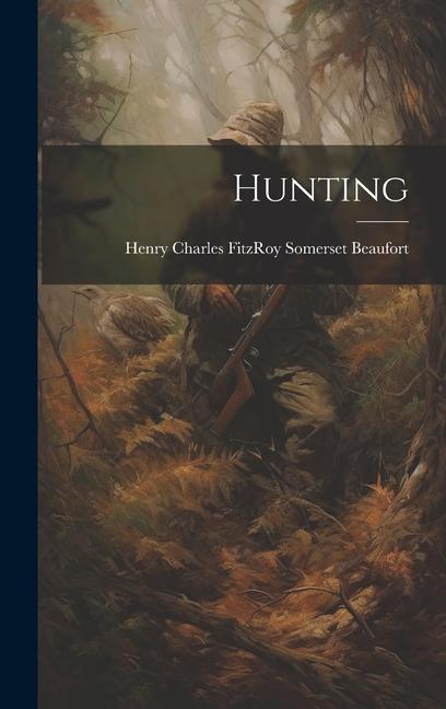 Knjiga Hunting Henry Charles FitzRoy Somer... Beaufort