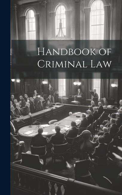 Buch Handbook of Criminal Law Anonymous