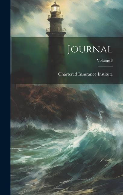 Knjiga Journal; Volume 3 Chartered Insurance Institute
