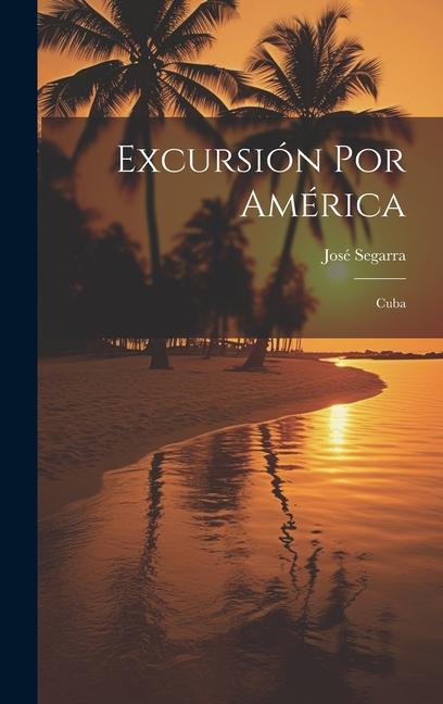 Kniha Excursión Por América: Cuba 