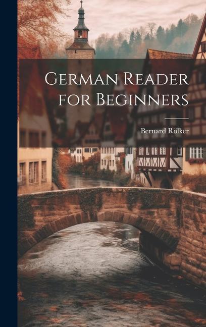 Knjiga German Reader for Beginners Bernard Rölker