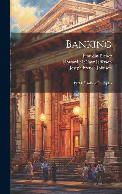 Knjiga Banking: Part I: Banking Principles Howard McNayr Jefferson