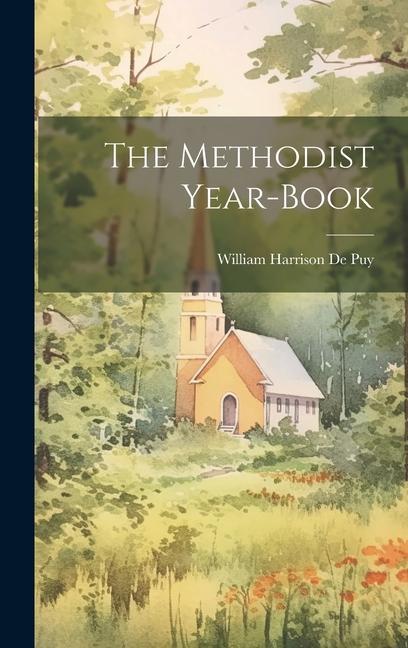 Knjiga The Methodist Year-Book William Harrison De Puy