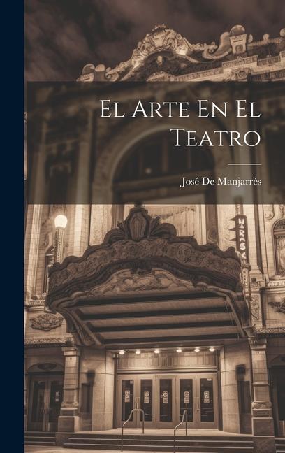 Knjiga El Arte En El Teatro 