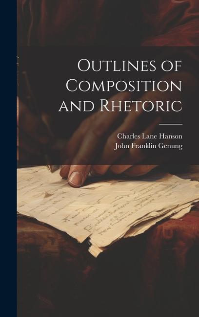 Buch Outlines of Composition and Rhetoric Charles Lane Hanson