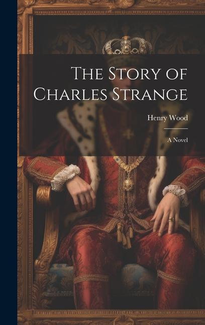 Buch The Story of Charles Strange Henry Wood