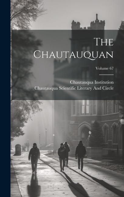 Buch The Chautauquan; Volume 67 Chautauqua Institution