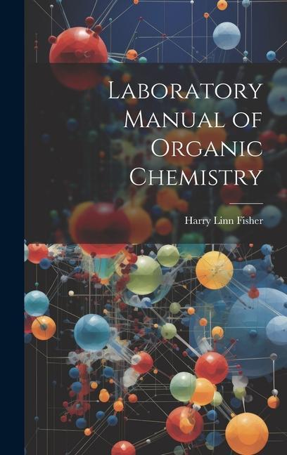 Carte Laboratory Manual of Organic Chemistry 