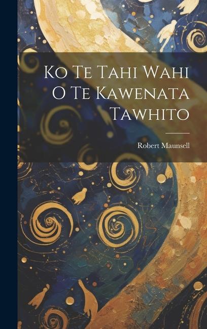 Kniha Ko Te Tahi Wahi O Te Kawenata Tawhito 