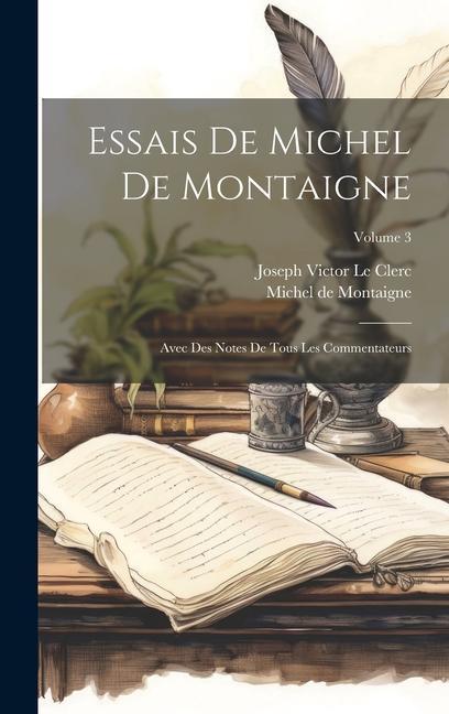 Kniha Essais De Michel De Montaigne: Avec Des Notes De Tous Les Commentateurs; Volume 3 Michel de Montaigne