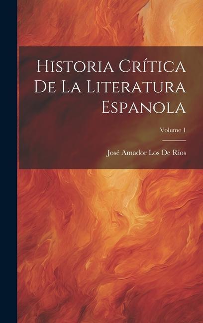 Kniha Historia Crítica De La Literatura Espanola; Volume 1 