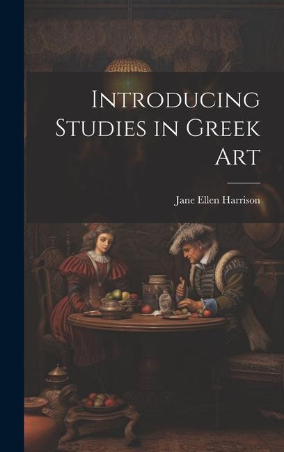 Carte Introducing Studies in Greek Art 