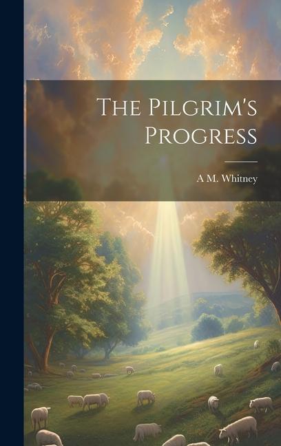Knjiga The Pilgrim's Progress A M. [from old catalog] Whitney