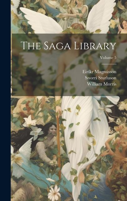 Kniha The Saga Library; Volume 5 Snorri Sturluson