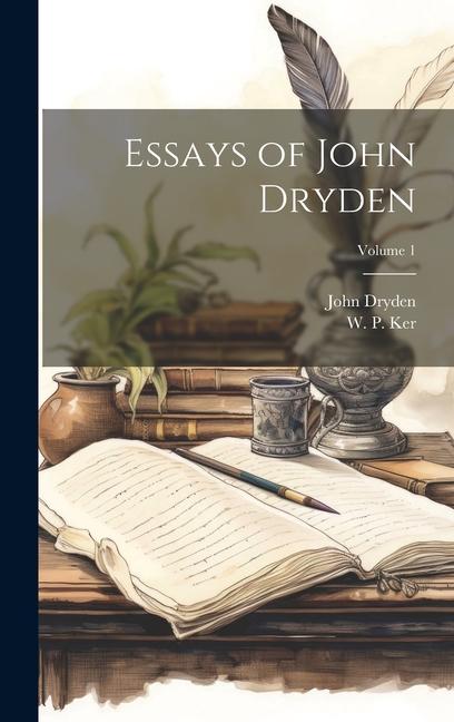 Buch Essays of John Dryden; Volume 1 W. P. Ker