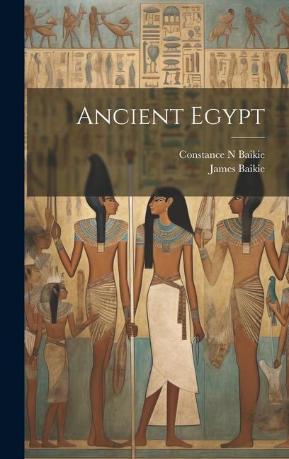 Buch Ancient Egypt Constance N. Baikie