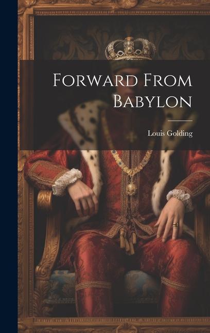 Libro Forward From Babylon Louis Golding