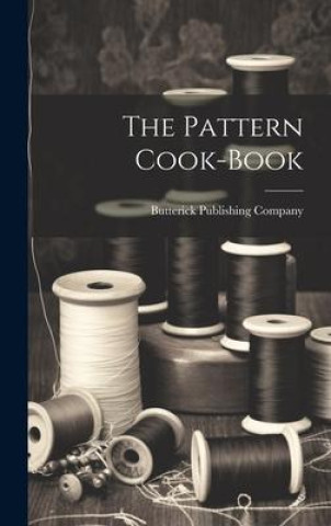 Buch The Pattern Cook-book Butterick Publishing Company