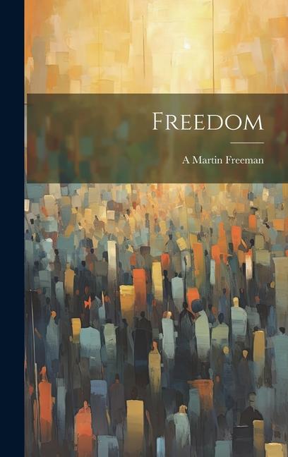 Kniha Freedom A Martin Freeman