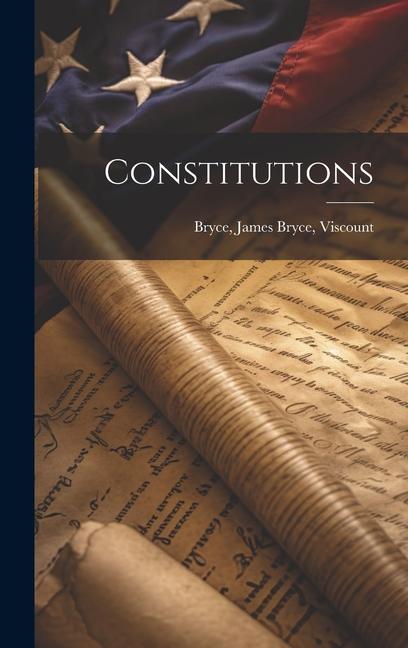 Knjiga Constitutions James Bryce Viscount 1838-1922 Bryce