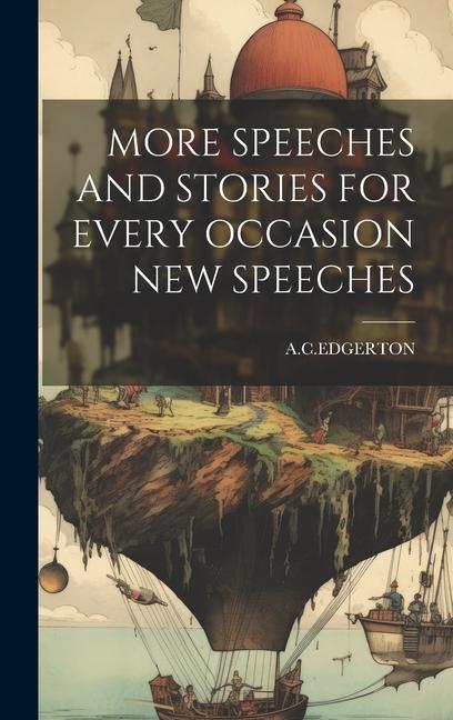 Knjiga More Speeches and Stories for Every Occasion New Speeches ACEDGERTON ACEDGERTON