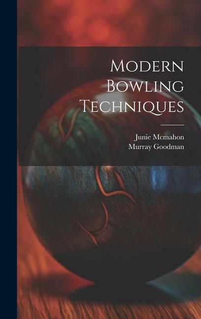 Book Modern Bowling Techniques Murray Goodman