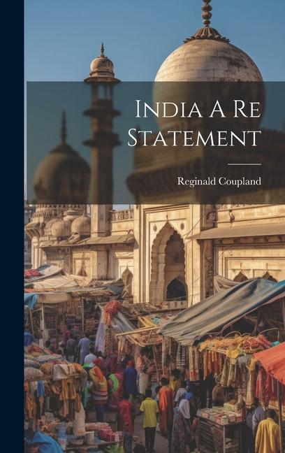 Buch India A Re Statement Reginald Coupland